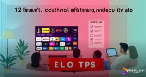 12 Dicas para Encontrar a Melhor IPTV Lista para Você