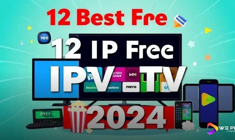 12 Melhores Opções de IPTV Grátis em 2024