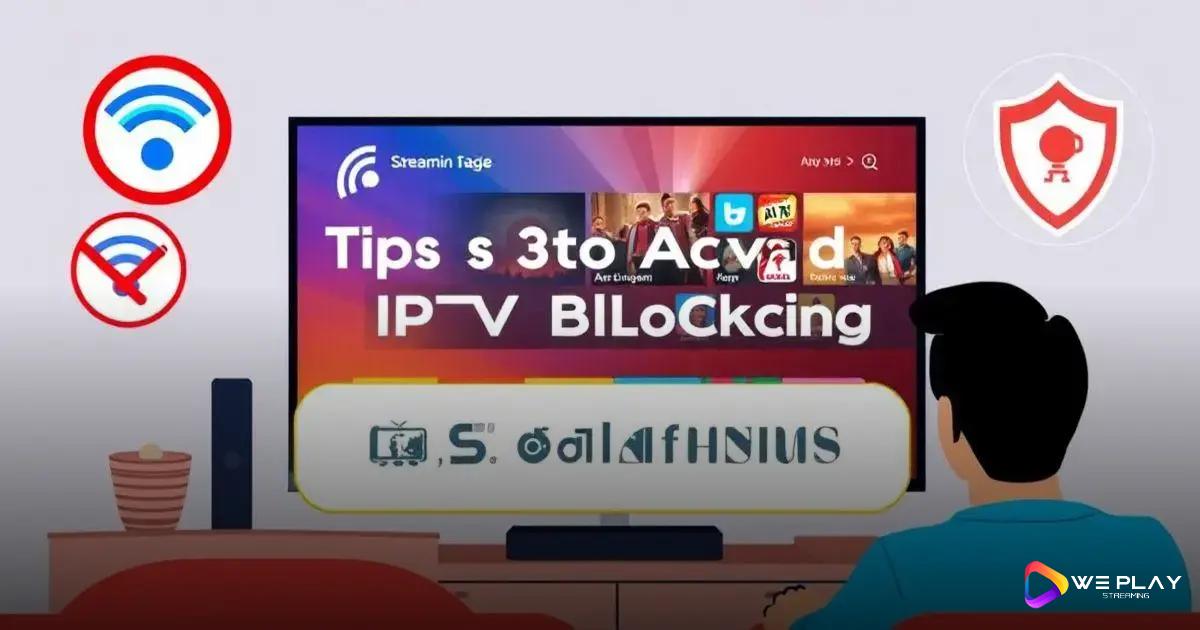 Dicas para evitar bloqueios de IPTV