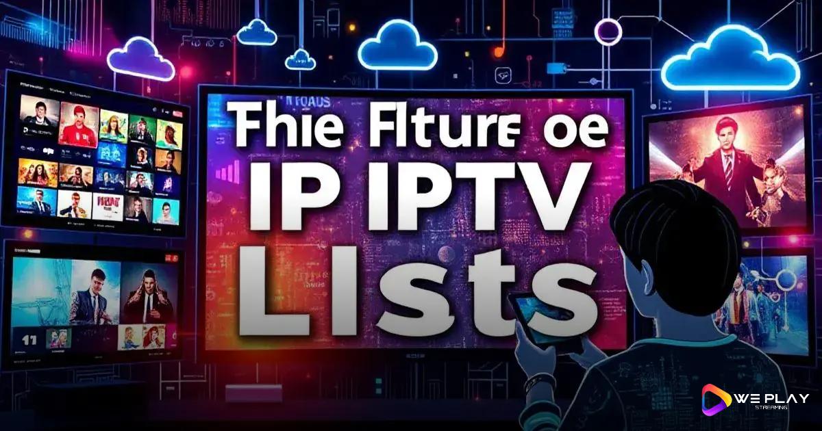 O futuro das listas IPTV