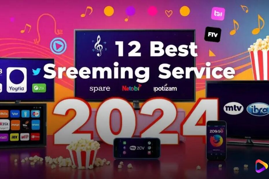 Os 12 Melhores Serviços de Streaming para 2024