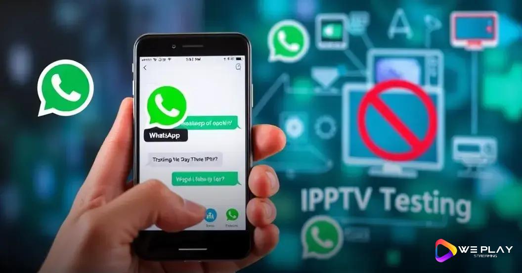 Por que usar o WhatsApp para teste IPTV?